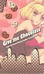 (C79) 富士壺機械(いとうのいぢ) Give me chocolate  (よろず)